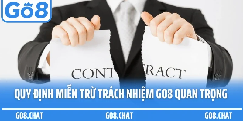 Quy định miễn trừ trách nhiệm GO8 quan trọng